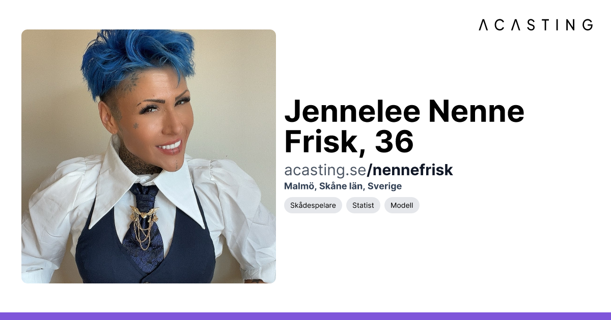 Jennelee Nenne Frisk | Skådespelare | Statist | Modell | ACASTING